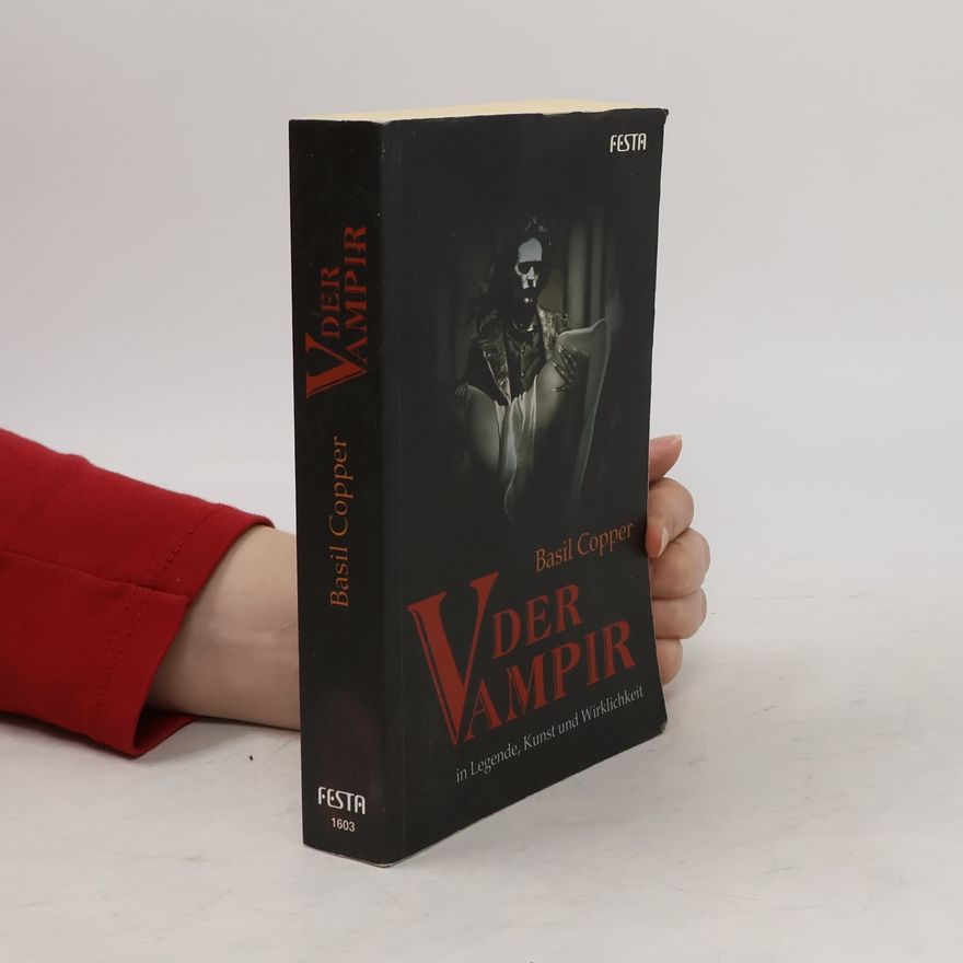 Basil Copper Der Vampir in Legende, Kunst und Wirklichkeit