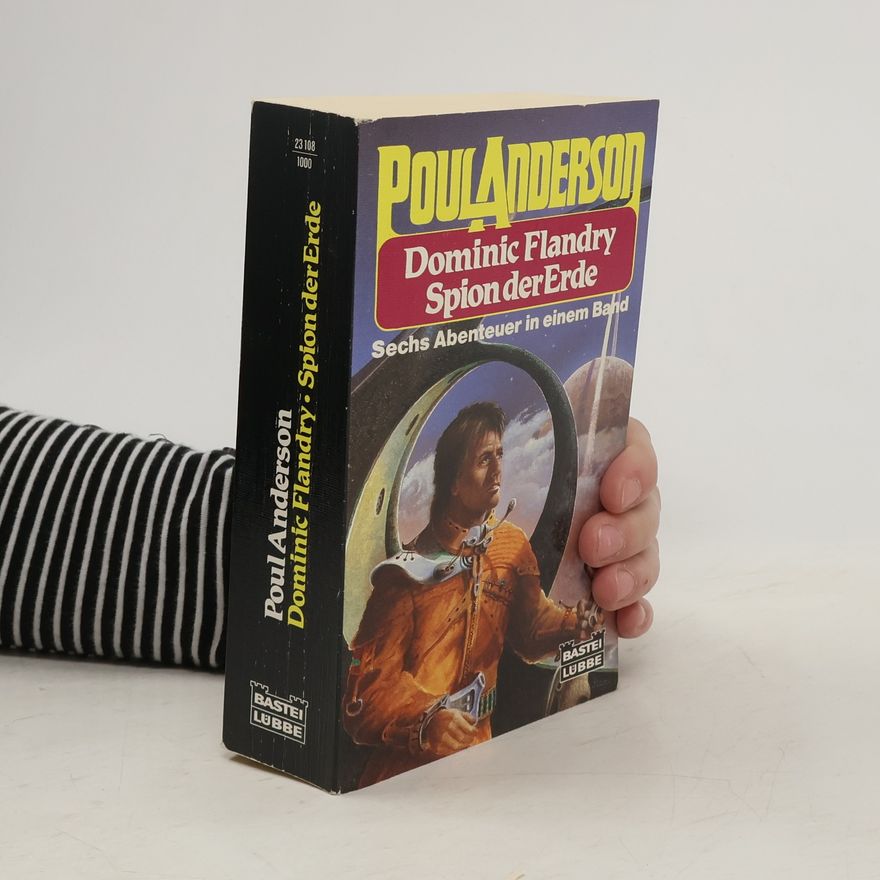 Poul Anderson Dominic Flandry, Spion der Erde. Sechs Abenteuer in e. Band. Science Fiction Abenteuer