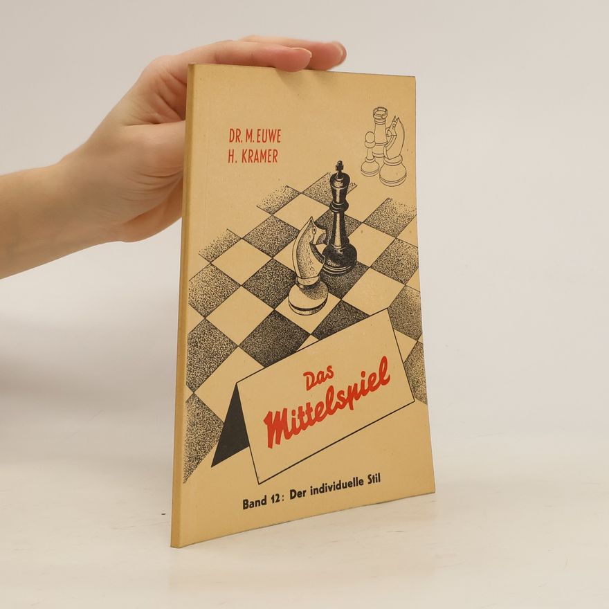 M. Euwe Das Mittelspiel Band 12.