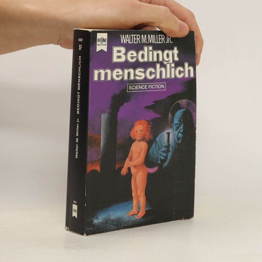 Walter M. Miller Bedingt menschlich