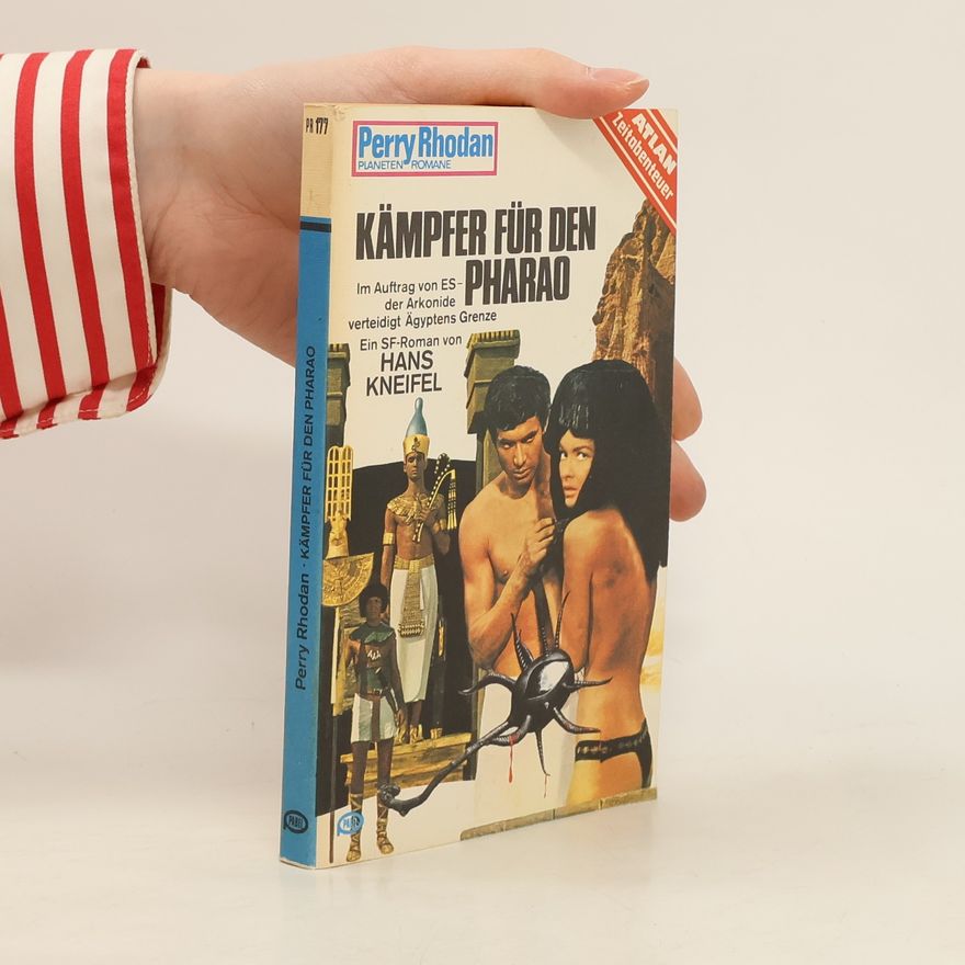 Hans Kneifel Kämpfer für den Pharao