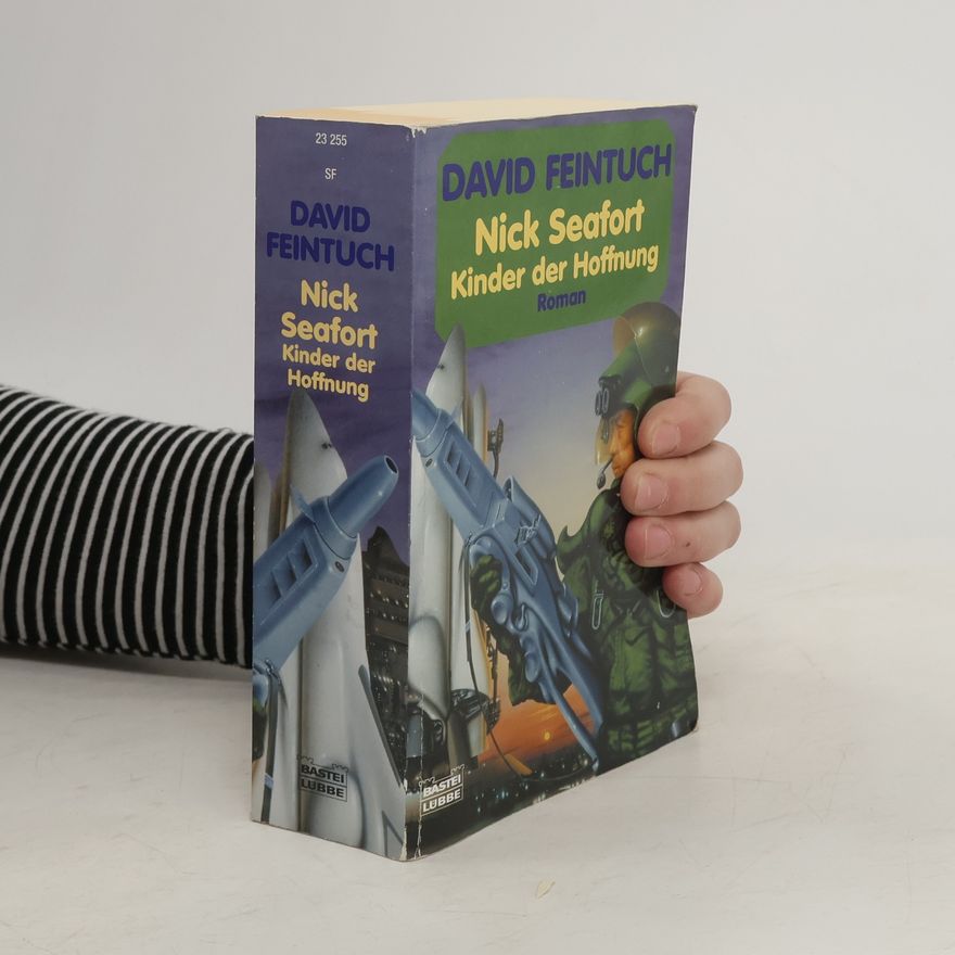 Thomas Schichtel Nick Seafort , Kinder der Hoffnung. Science Fiction Roman