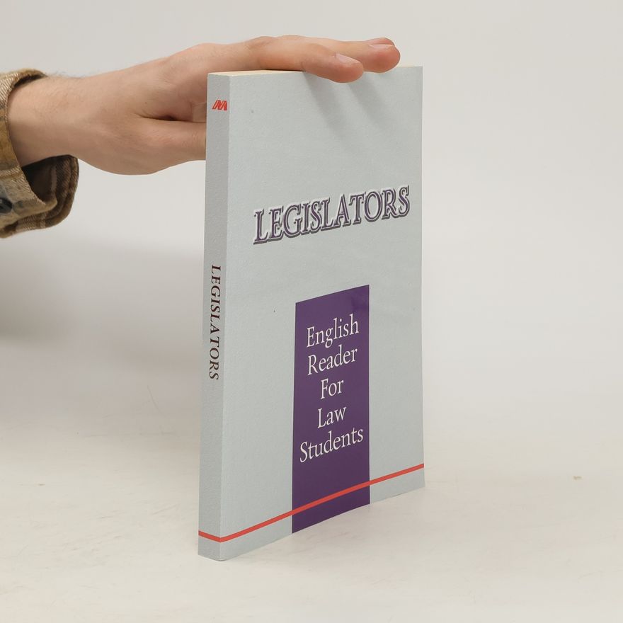 Kolektív autorov Legislators. English Reader For Law Students