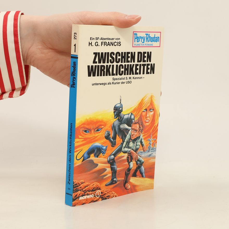 Hans G. Franciskowsky Perry Rhodan 273. Zwischen den Wirklichkeiten