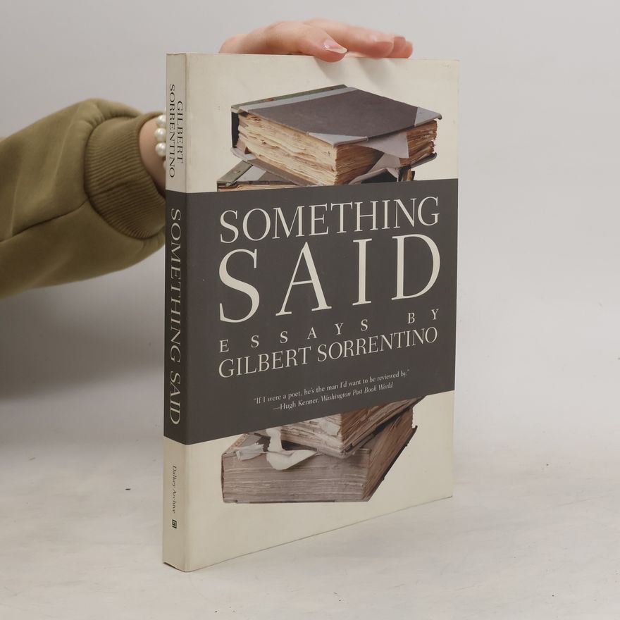 Gilbert Sorrentino Something Said