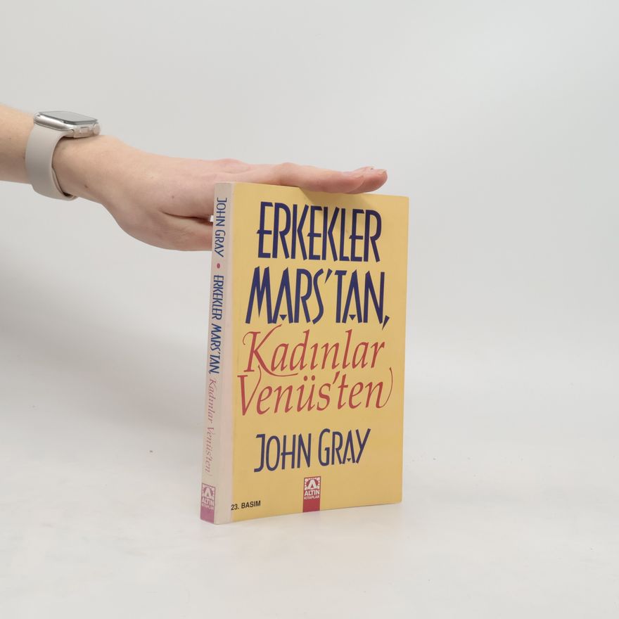 John Gray Erkekler Mars'tan, kadınlar Venüs'ten
