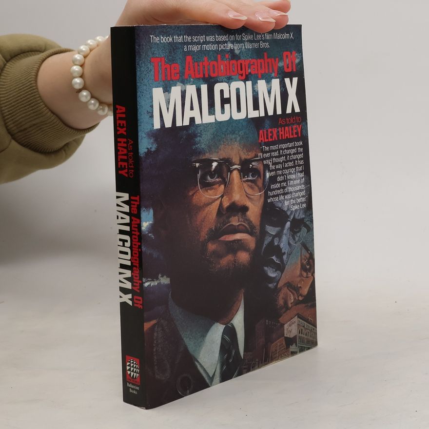Malcolm X The Autobiography of Malcolm X