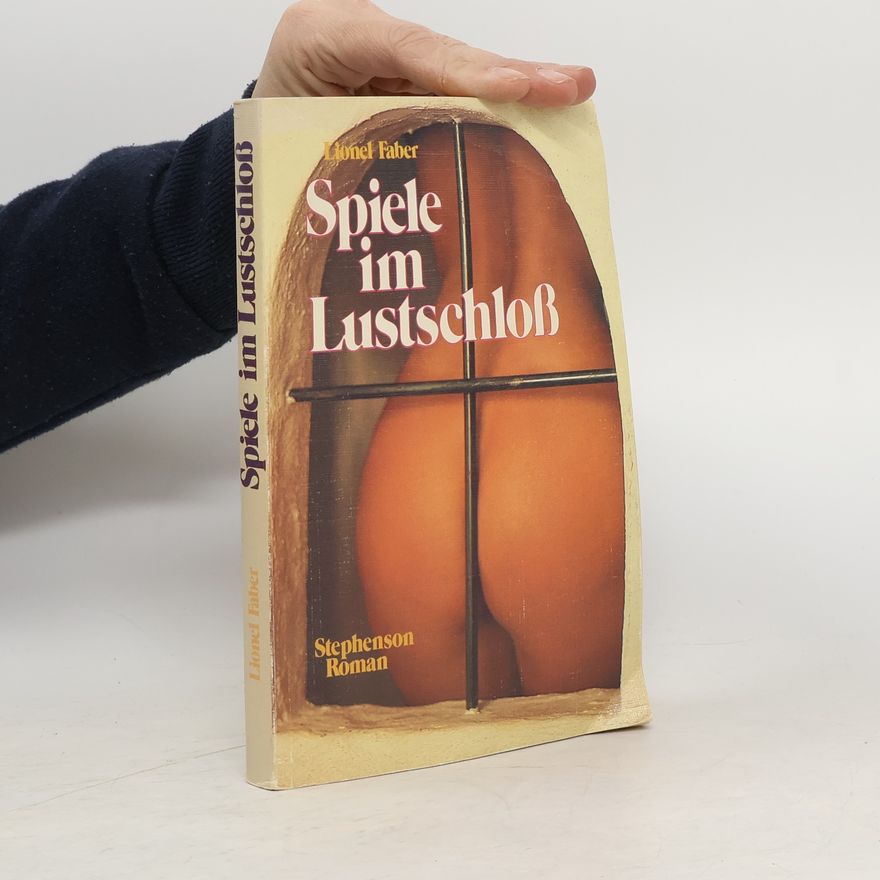 Lionel Faber Spiele im Lustschloß