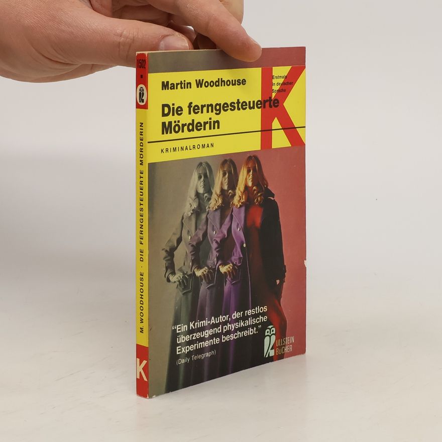 Martin Woodhouse Die ferngesteuerte Mörderin.