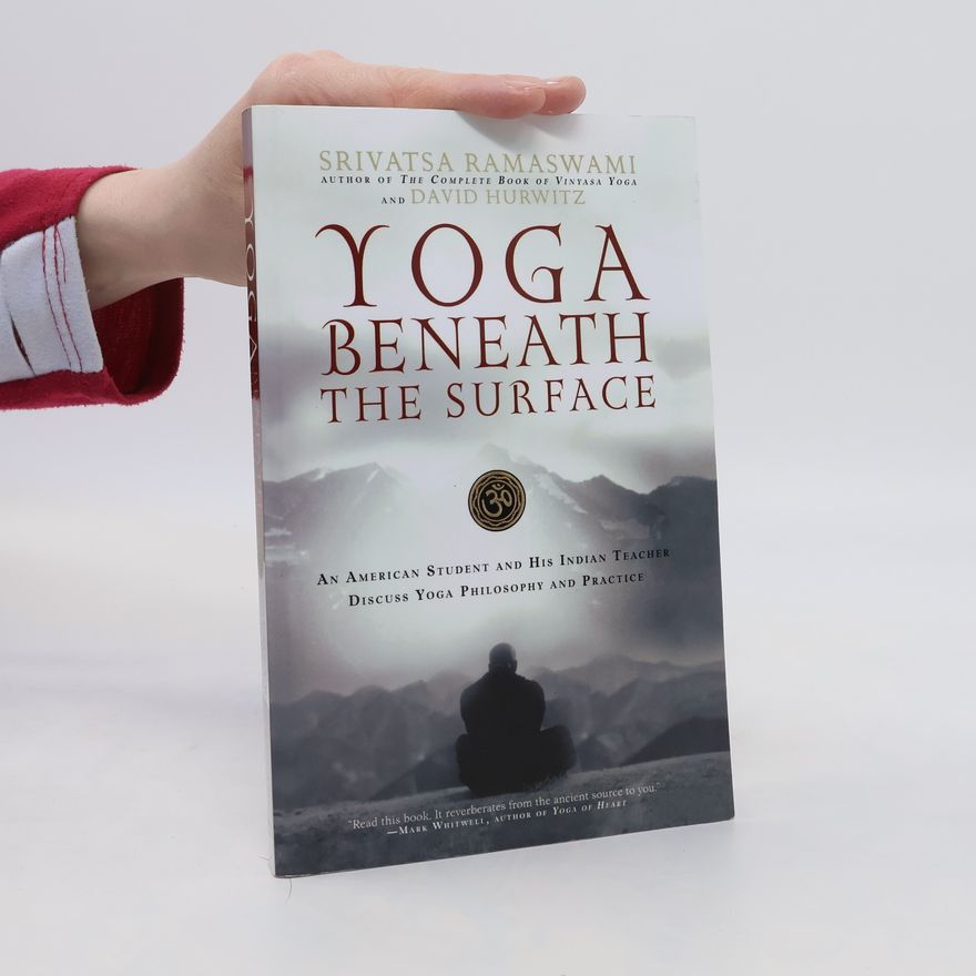 David Hurwitz Yoga Beneath the Surface