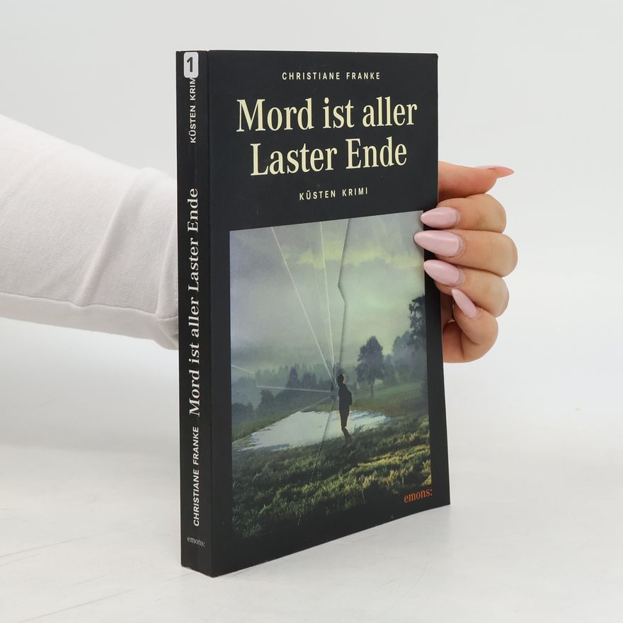 Christiane Franke Mord ist aller Laster Ende