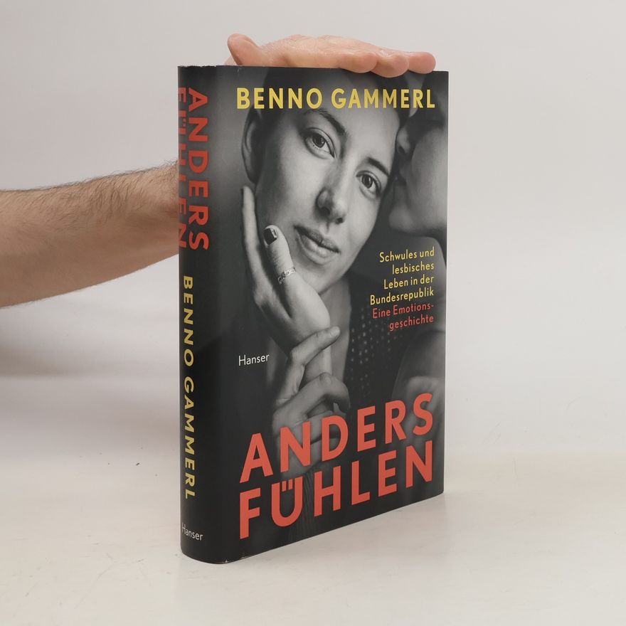 Benno Gammerl anders fühlen