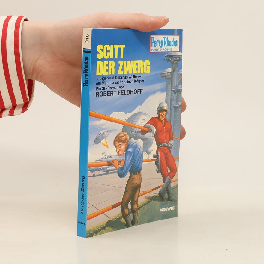 Robert Feldhoff Perry Rhodan 316. Scitt der Zwerg