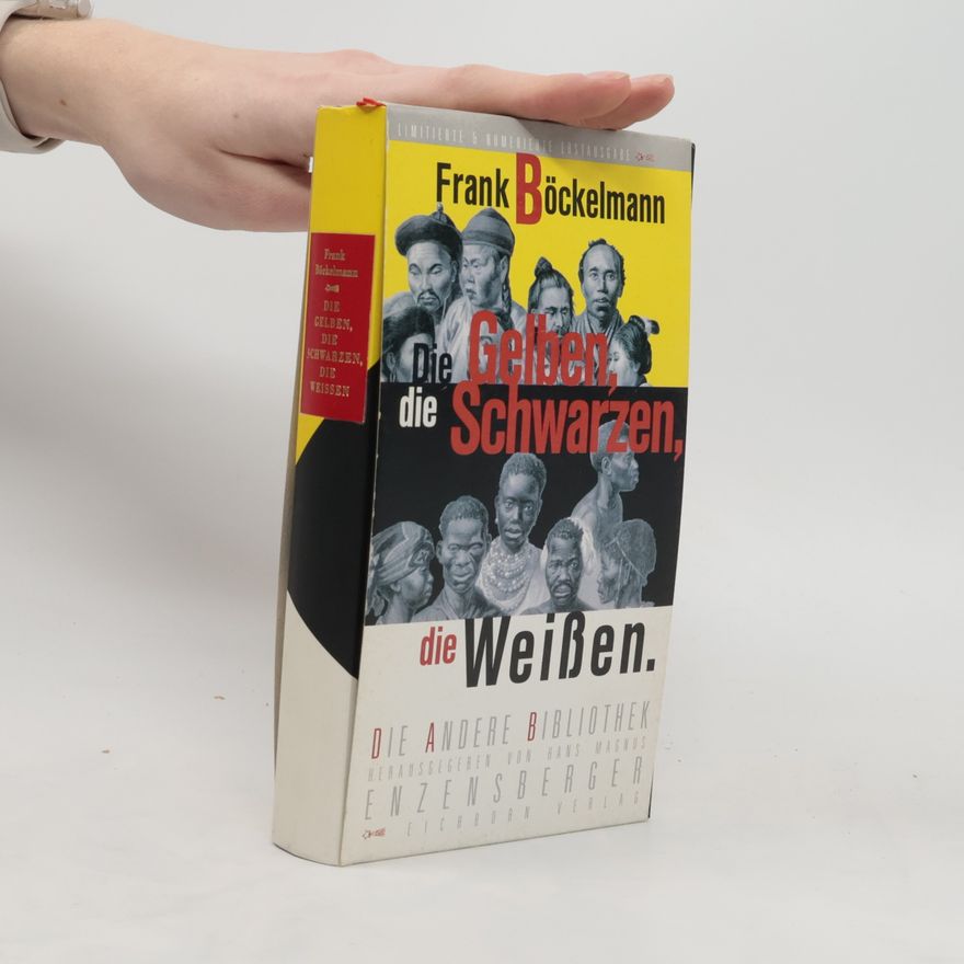 Frank Böckelmann Die Gelben, die Schwarzen, die Weißen