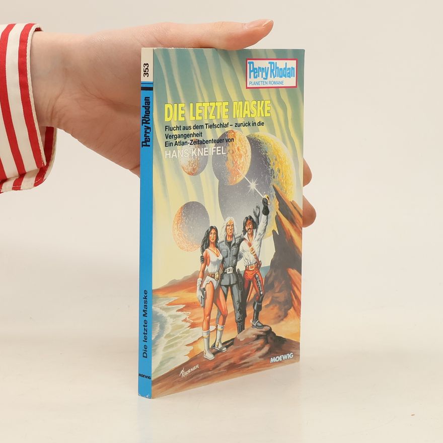 Hans Kneifel Perry Rhodan 353. Die letzte Maske