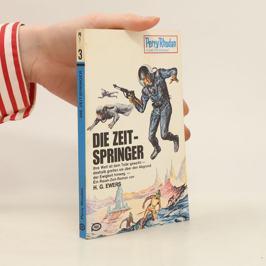 Perry Rhodan Perry Rhodan 7. Die Zeitspringer