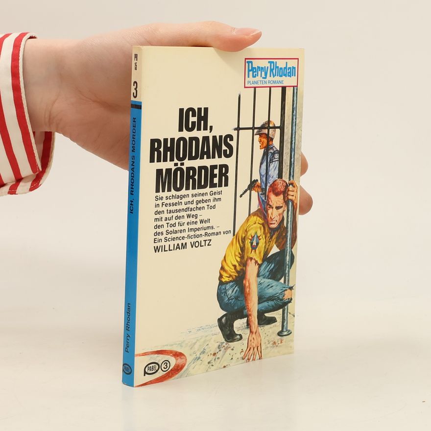William Voltz Perry Rhodan 15. Ich, Rhodans Mörder
