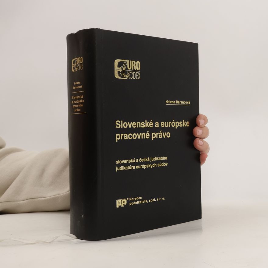 Helena Barancová Slovenské a európske pracovné právo