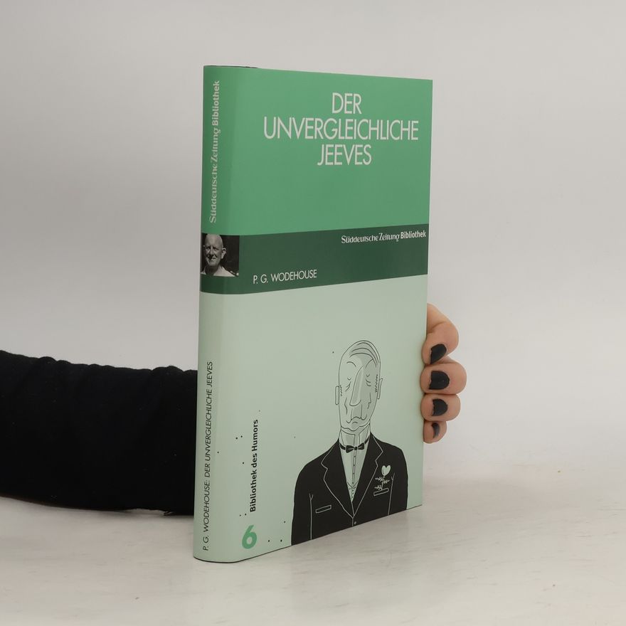 Pelham Wodehouse Der unvergleichliche Jeeves