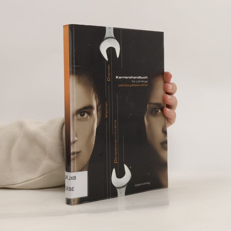 Patricia Gebetsroither Karrierehandbuch für Lehrlinge