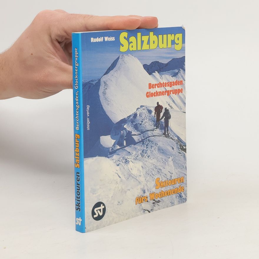 Rudolf Weiß Salzburg und angrenzende Gebiete