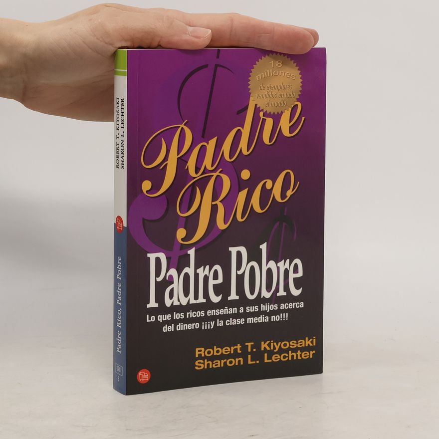 Robert Kiyosaki Padre Rico, Padre Pobre