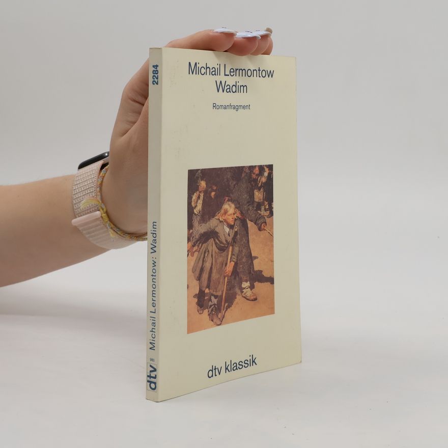 Mikhail Lermontov Wadim. Romanfragment