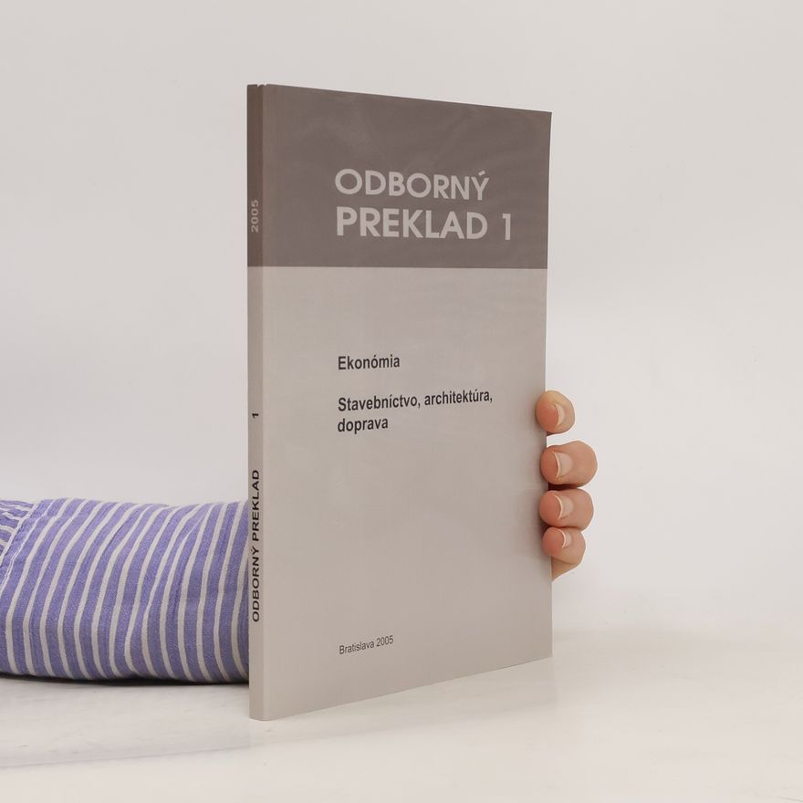 Autorenkollektiv Odborný preklad 1: Ekonómia, Stavebníctvo, architektúra, doprava