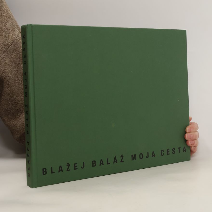 Blažej Baláž Moja cesta