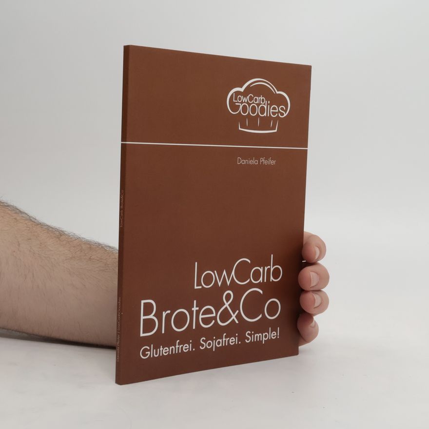 Daniela Pfeifer LowCarb Brote & Co