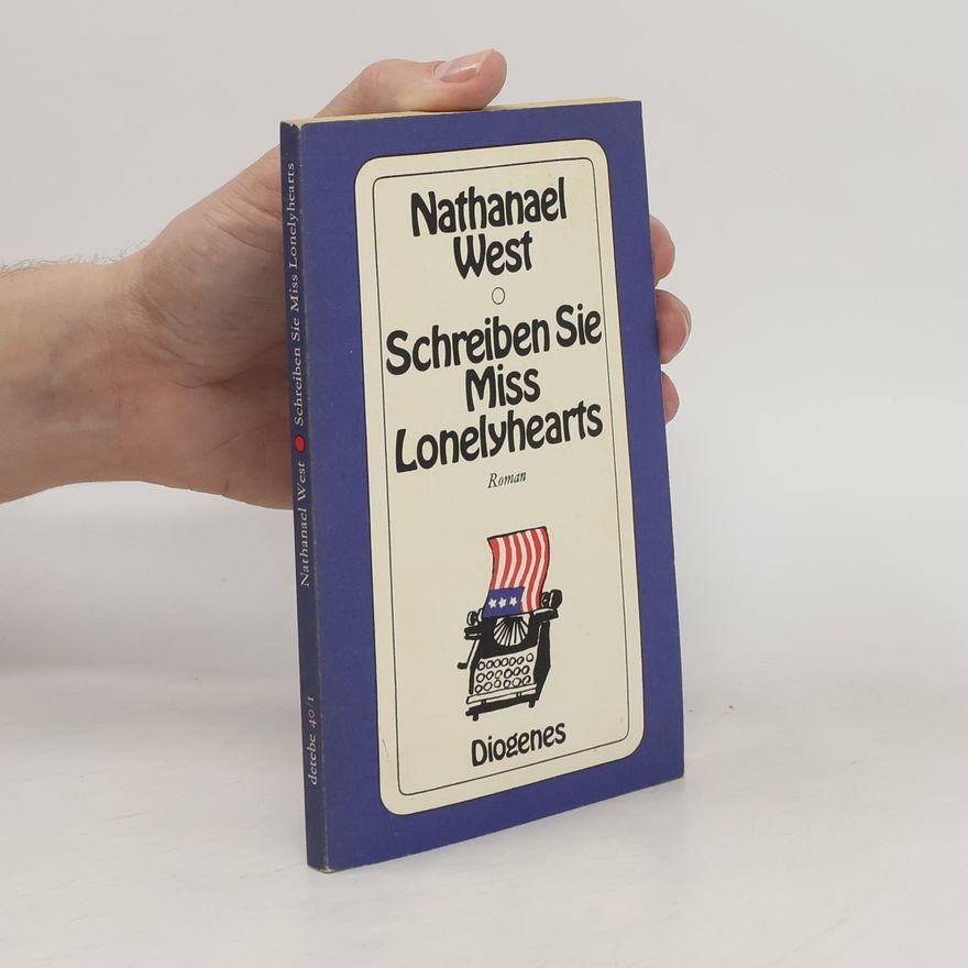 Nathanael West Schreiben Sie Miss Lonelyhearts
