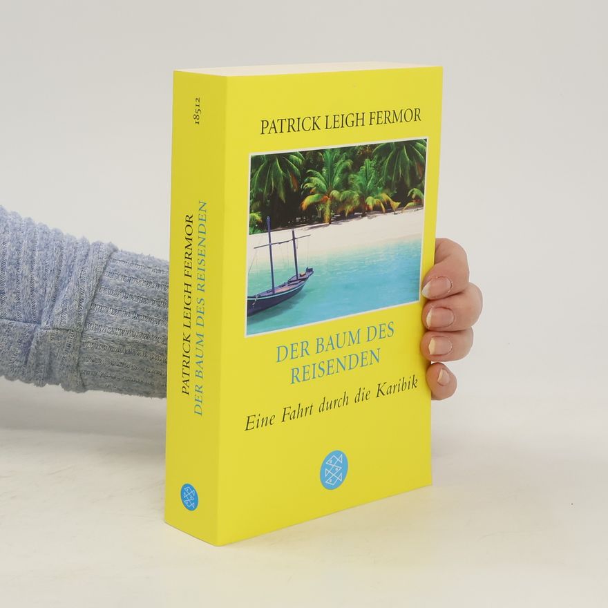 Patrick Leigh Fermor Der Baum des Reisenden