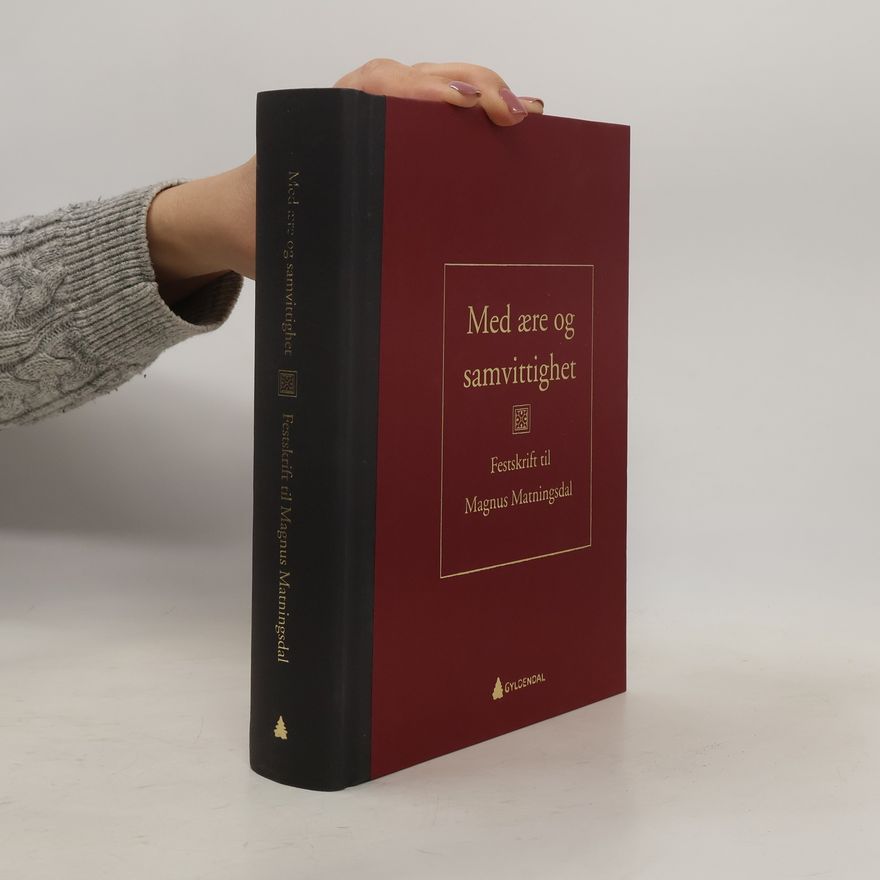 Various authors Med ære og samvittighet. Festskrift til Magnus Matningsdal
