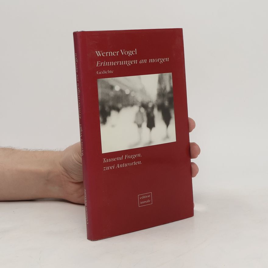 Werner Vogel Erinnerungen an morgen