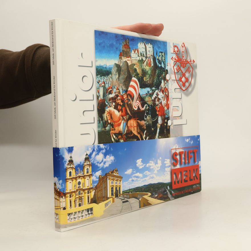 Kolektiv autorů Stift Melk. Ein Bildband für Kinder
