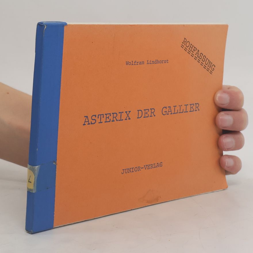 Wolfram Lindhorst Asterix der Gallier