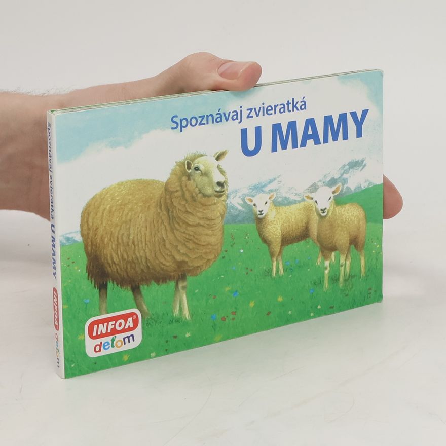 Autorenkollektiv Spoznávaj zvieratká. U mamy