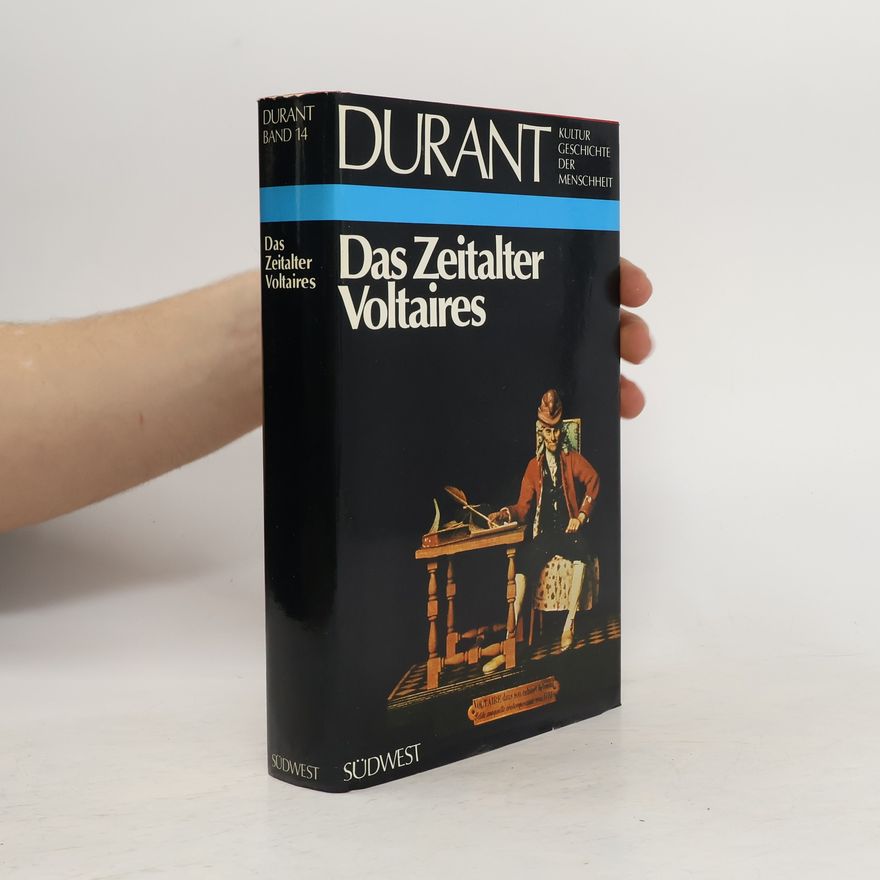 Will Durant Kulturgeschichte der Menschheit: Das Zeitalter Voltaires. Band 14