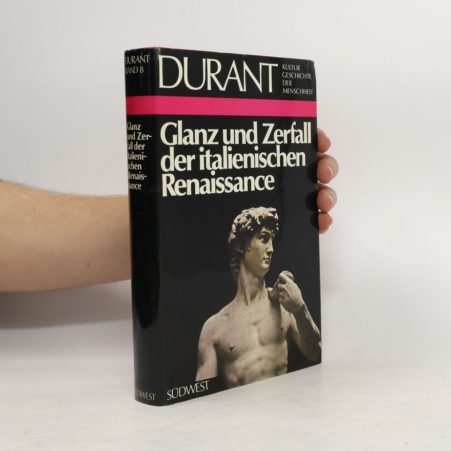 Will Durant Glanz und Zerfall der italienischen Renaissance