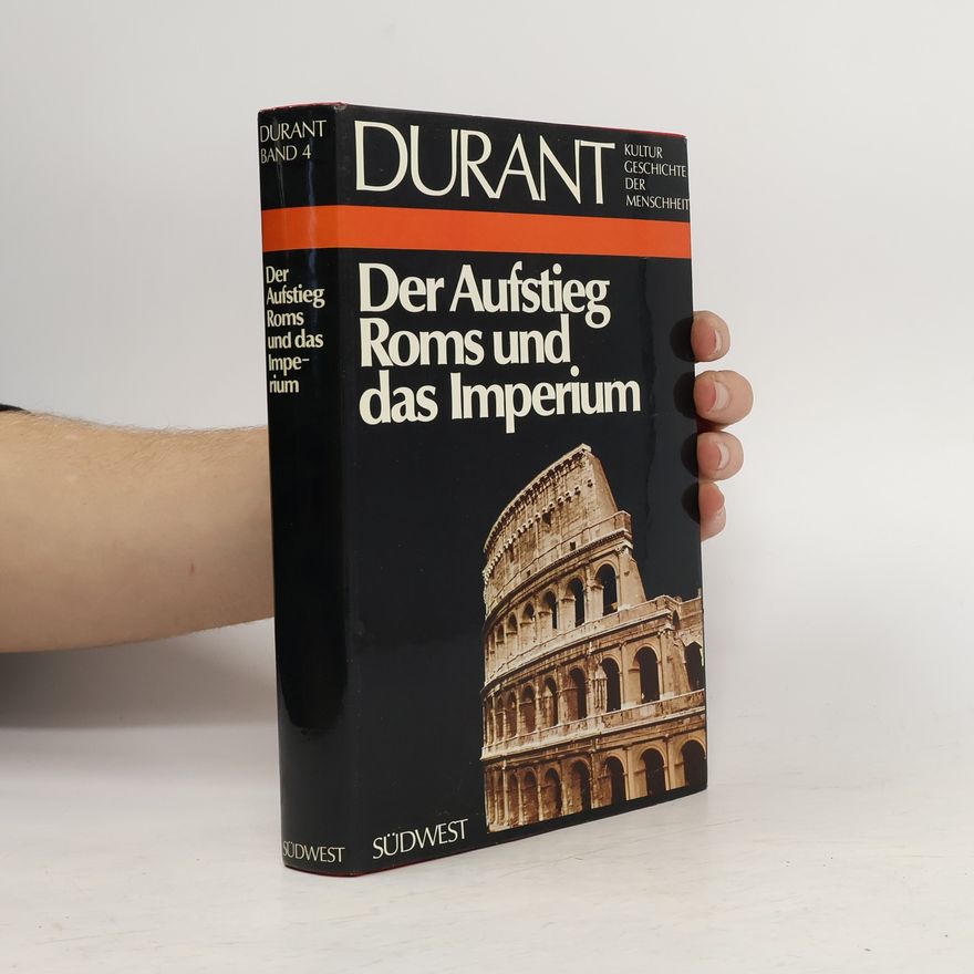 Will Durant Der Aufstieg Roms und das Imperium