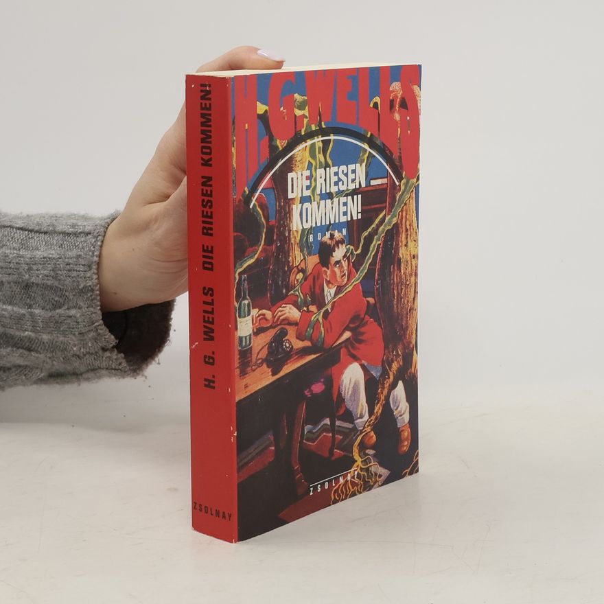 H. G. Wells Die Riesen kommen!