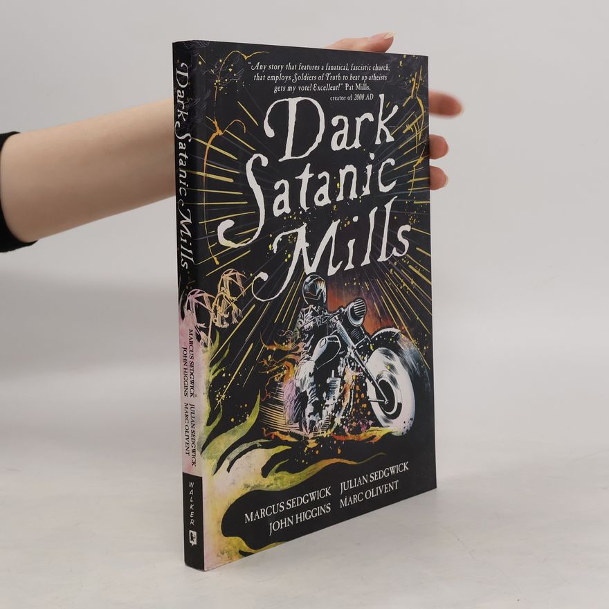 Julian Sedgwick Dark Satanic Mills