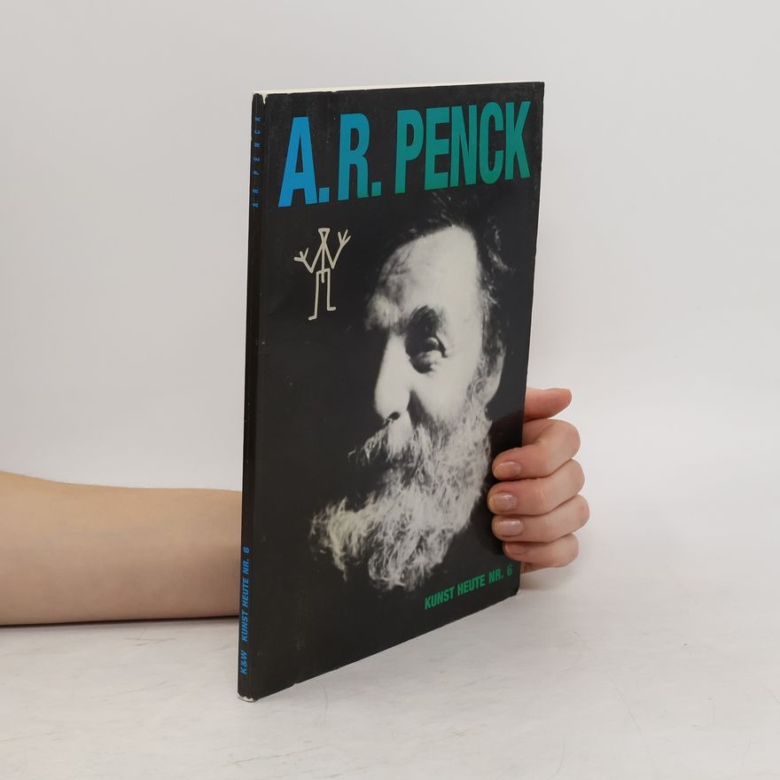 A. R. Penck A. R. Penck im Gespräch mit Wilfried Dickhoff
