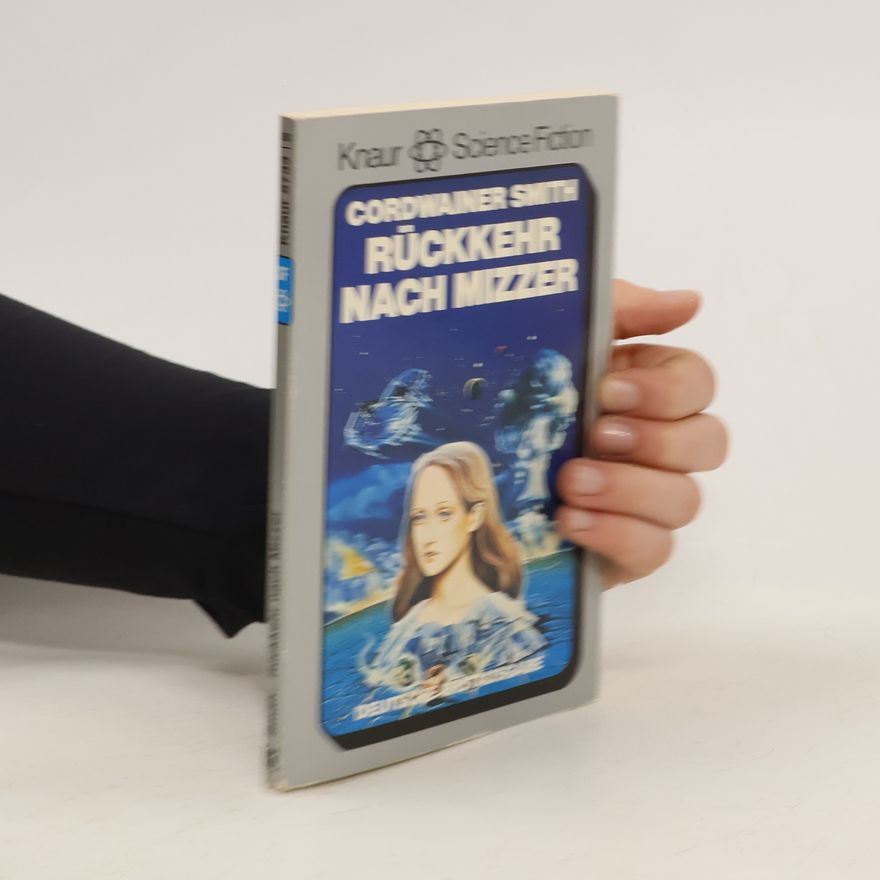 Cordwainer Smith Rückkehr nach Mizzer.