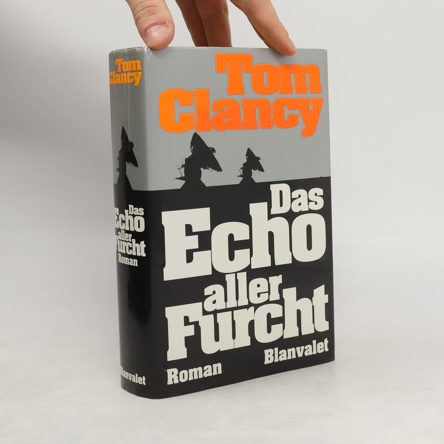 Tom Clancy Das Echo aller Furcht