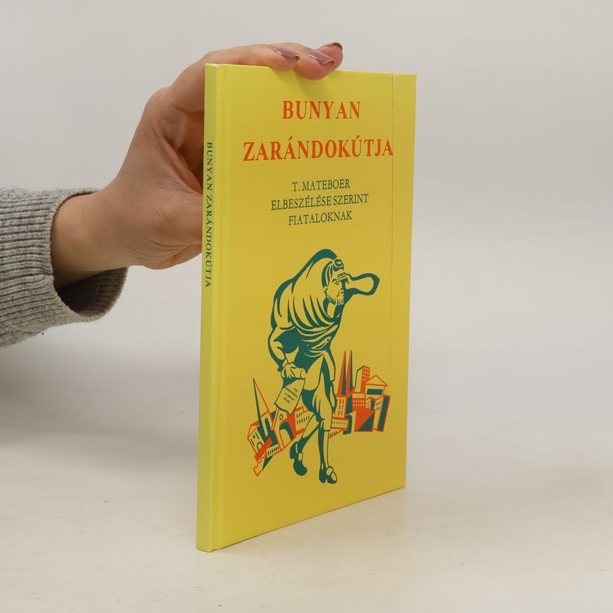 T. Mateboer Bunyan Zarándokútja