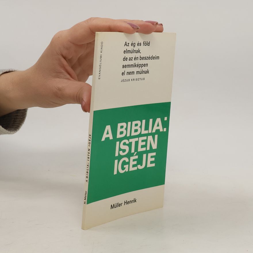 Henrik Müller A Biblia: Isten Igéje