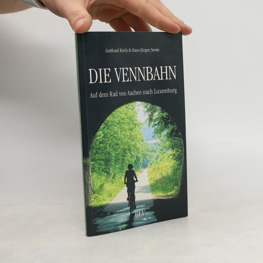 Gotthard Kirch Die Vennbahn