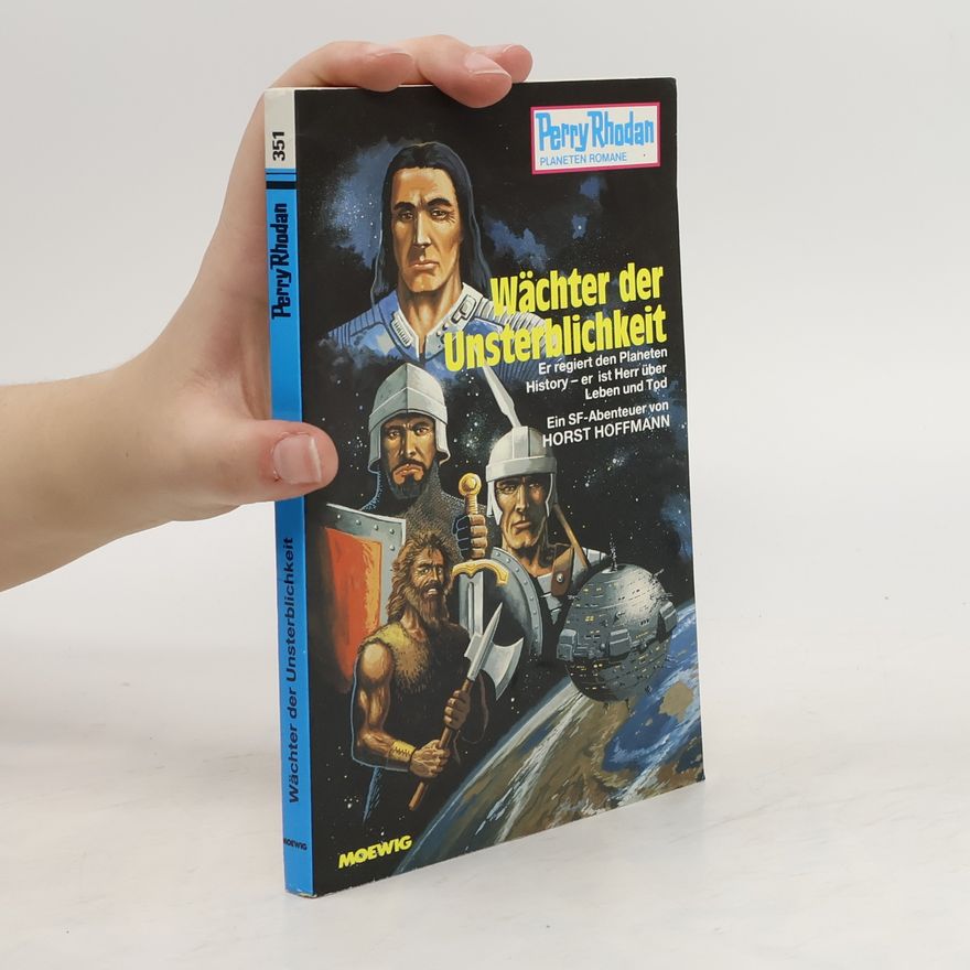 Horst Hoffmann Perry Rhodan 351. Wächter der Unsterblichkeit