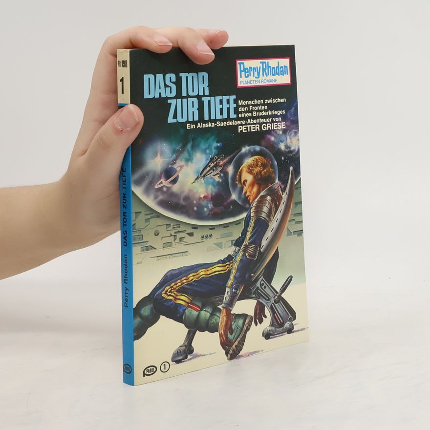 Peter Griese Perry Rhodan 198. Das Tor zur Tiefe